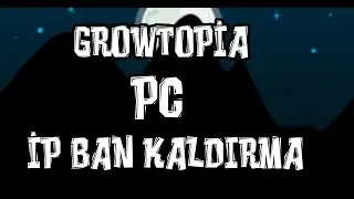 2022 İP BAN KALDIRMA !!! (GROWTOPİA)