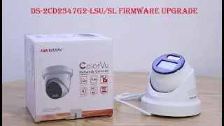 How do I get Firmware Updates for my Hikvision Camera DS-2CD2347G2-LSU/SL ?