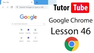 Google Chrome - Tutorial 46 - Group Tabs