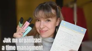 Jak na organizaci a time managment | ŠKOLA, PRÁCE, ŽIVOT