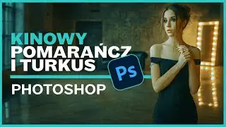 Sekrety Hollywood: Jak Stworzyć Efekt Pomarańczowo Turkusowy w Photoshopie