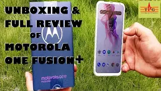Motorola One Fusion+ Unboxing & Review By #TechnicalPanditG #TPG