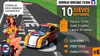 iRacing || Hosted @RookieRT ( Street Stock @ Charlotte ) iRacing Español