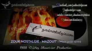 ZOUK NOSTALGIE - MAZOUT’ Moin palé rentré 1988 Charles Maurinier Production (8385-30) By DOUDOU 973