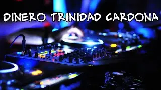 dinero trinidad cardona world song