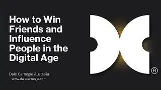 How to Win Friends and Influence People in the Digital Age