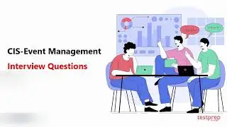 CIS-Event Management: Interview Questions