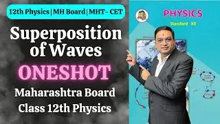 Superposition of Waves Oneshot | Class 12th Physics |