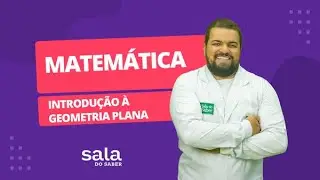 Matemática   Introdução à Geometria Plana