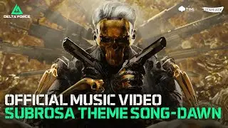 Delta Force | Official Subrosa Music Video - 