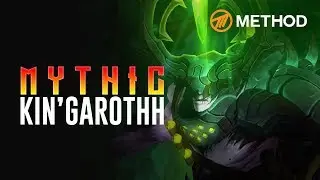 Method VS Kin'garoth - Mythic Antorus the Burning Throne
