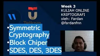 Kuliah Kriptografi: Symmetric Cryptography, Block Chiper, SDES, DES, 3DES