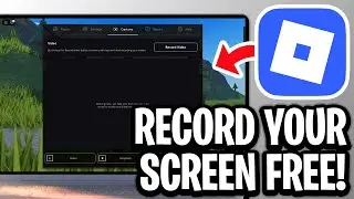 How to Record Your Screen in Roblox - Full Guide