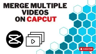 How to merge multiple videos on capcut