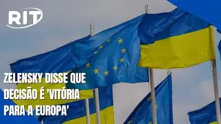 Conselho Europeu abre negociações para adesão da Ucrânia à UE
