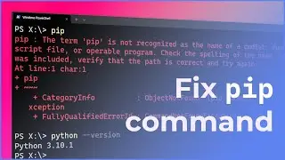 Fix pip is not recognized as an internal or external command in Windows