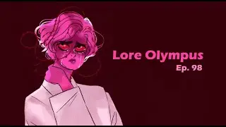 Lore Olympus - Ep 98 | #WEBTOONDub