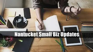 6.30.20: Nantucket Small Biz Updates (Kristie Ferrantella, Nantucket Island Chamber of Commerce)