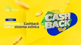 Utilizando o Cashback com o sistema ssOtica