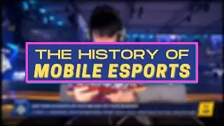The History of Mobile Esports