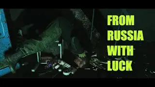 FROM RUSSIA WITH LUCK