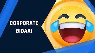 Corporate Bidaai😂😂😂😂