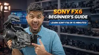 Sony FX6 Beginner Guide: Every Menu & Setting Explained (2026)
