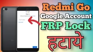 Redmi Go || Frp Bypass || Google Account Unlock || New Method || Without Pc || Mi Go FRP Lock Tode.