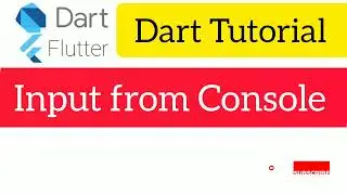 Flutter Darts Tutorial : Input From console || Read Input From Console 