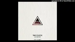 Hozho - The Clock (Original Mix)