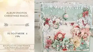 TUTO Album CHRISTMASS Magic - PARTIE 4 FIN