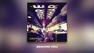 SEGURO VOU | PALAVRANTIGA | CD ESPERAR É CAMINHAR | 2010