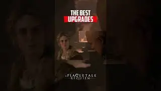 The Best Upgrades - Plague Tale Requiem 