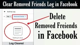 how to delete removed friends from activity log on facebook 2020