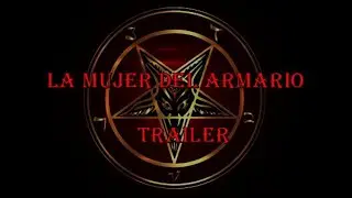 La mujere del armario Trailer