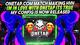 RELEASING MY ONETAP CONFIG + SCRIPTS | ONETAP | CSGO MM HVH