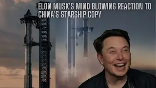 Elon Musk's Mind Blowing Reaction To China's Starship Copy – Shockingly Identical Design!#starship