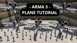 Arma 3 - Full Plane Tutorial -