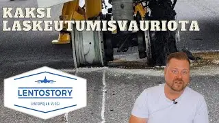 Lentostory: kaksi laskeutumisvauriota
