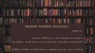 #35 - Anayasa Madde 35 - Mülkiyet hakkı