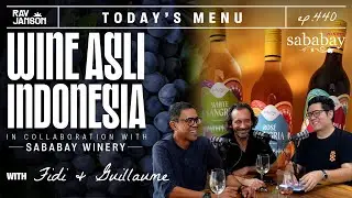 #440 WINE ASLI INDONESIA WITH FIDI SJAMSOEDIN & GUILLAUME QUERON | RAY JANSON RADIO