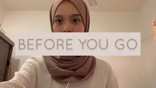 Before You Go - Lewis Capaldi (Cover)