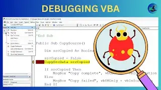 Debugging Excel VBA - A Must Have Skill