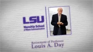 LSU Manship Professor Louis Day Retirement Ftr.