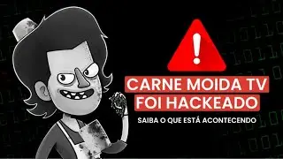 O CARNEMOÍDATV FOI HACKEADO. CHEGA!!!