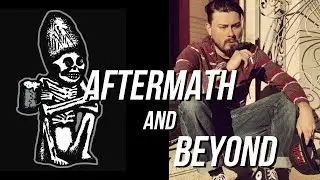 Aftermath and Beyond