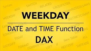 WEEKDAY Function in Power BI using DAX | DATE and TIME Function | #powerbi #dax