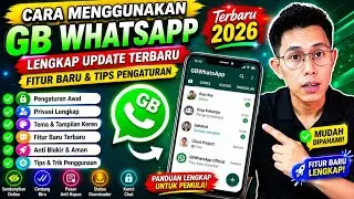 CARA MENGGUNAKAN GB WHATSAPP LENGKAP UPDATE VERSI TERBARU 2025 | KELEBIHAN GBWA 2025