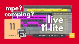 Ableton Live 11 lite | Feature speculation
