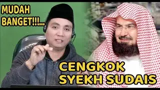 MUDAH BANGET- CENGKOK SYEIKH ABDURRAHMAN AS-SUDAIS